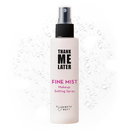 Elizabeth Mott Thank Me Later 3-in-1 Dewy Makeup Setting Spray – Hydrating, Long-Lasting Fine Mist with Niacinamide – Lightweight, Oil-Free, Cruelty-Free – 95ml