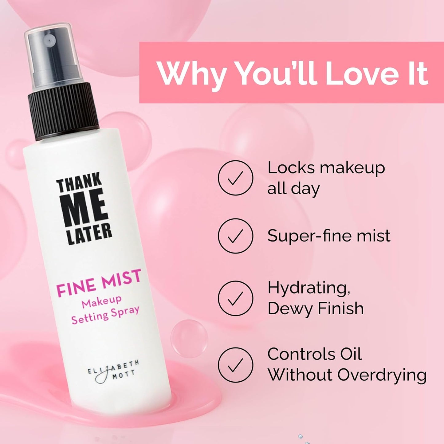 Elizabeth Mott Thank Me Later 3-in-1 Dewy Makeup Setting Spray – Hydrating, Long-Lasting Fine Mist with Niacinamide – Lightweight, Oil-Free, Cruelty-Free – 95ml