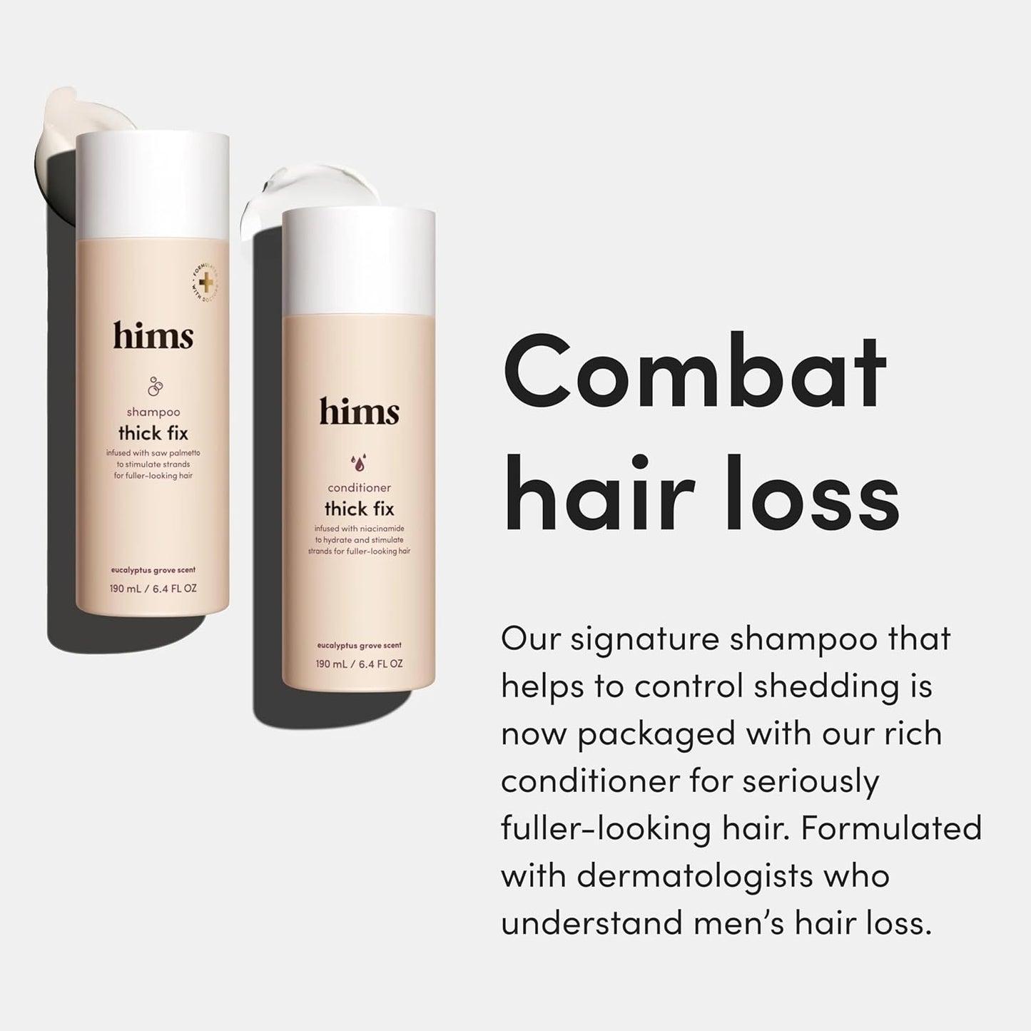 Hims Thick Fix Shampoo & Conditioner Set – Thickening Hair Care with Saw Palmetto & Niacinamide, Vegan & Sulfate-Free (2 x 6.4 fl oz, Eucalyptus Grove)